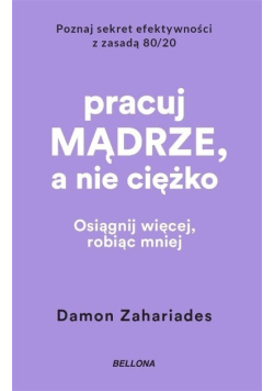Pracuj mądrze, a nie ciężko