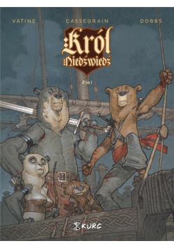 Król Niedźwiedź Tom 1