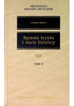 Rzymska krytyka i teoria literatury Tom II