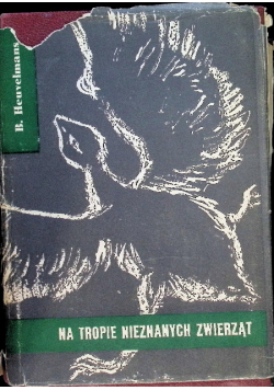 Na tropie nieznanych zwierząt