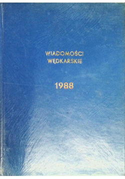 Wiadomości wędkarskie Nr 1 do 12 / 88