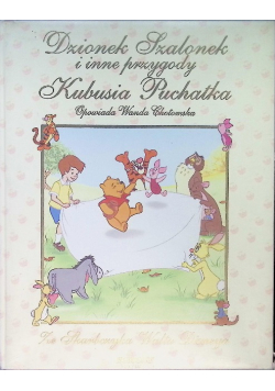 Dzionek Szalonek i inne przygody Kubusia Puchatka
