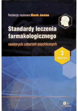 Standardy leczenia farmakologicznego niektórych zaburzeń psychicznych