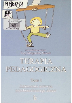 Terapia pedagogiczna Tom 1 Zaburzenia rozwoju psychoruchowego dzieci