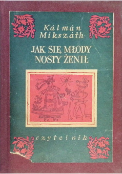 Jak się młody nosty żenił