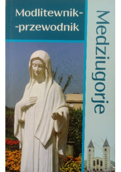 Modlitewnik  przewodnik Medziugorje