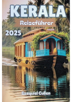 Kerala Reisefuhrer 2025