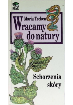 Wracamy do natury schorzenia skóry