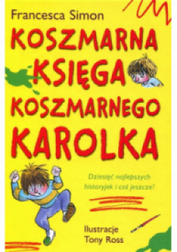 Koszmarna księga koszmarnego Karolka