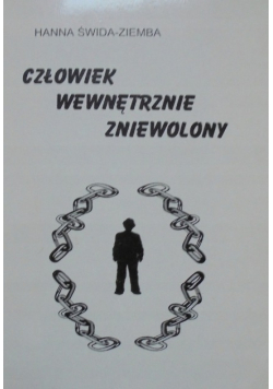 Człowiek wewnętrznie zniewolony