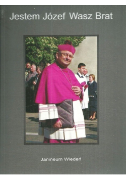 Jestem Józef Wasz Brat