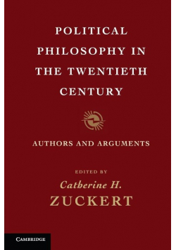 Political philosophy in the twentieth century
 Authors and Arguments