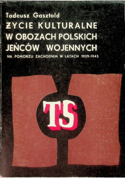 Życie kulturalne w obozach polskich jeńców wojennych na Pomorzu Zachodnim w latach 1939-1945