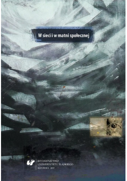 W sieci i w matni społecznej