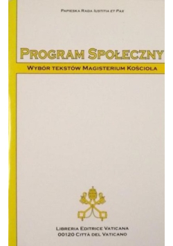 Program społeczny Wybór tekstów Magisterium Kościoła