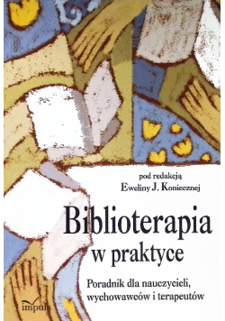 Biblioterapia w praktyce
