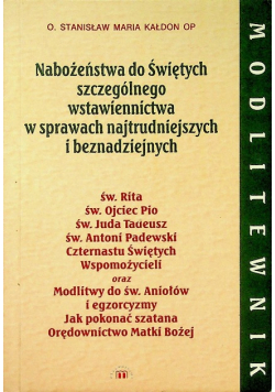 Nabożeństwa do Świętych szczególnego wstawiennictwa w sprawach najtrudniejszych i beznadziejnych