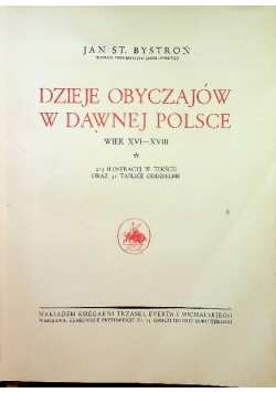 Dzieje Obyczajów w dawnej Polsce wiek XVI - XVIII 1932 r.