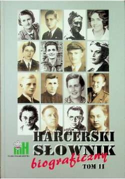 Harcerski słownik biograficzny Tom II