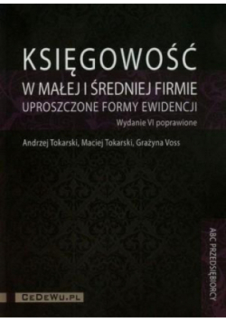 Księgowość w małej i średniej firmie uproszczone formy ewidencji
