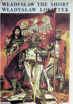 Władysław the Short Władysław Łokietek