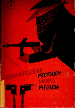 Niewiarygodne przygody Marka Piegusa