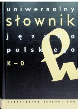 Uniwersalny słownik języka polskiego K-O Tom 2