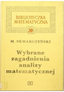 Wybrane zagadnienia analizy matematycznej