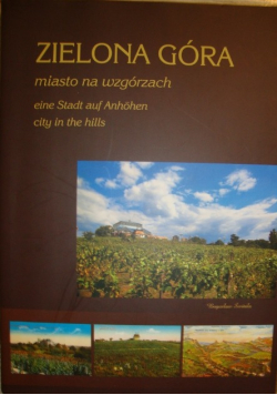 Zielona Góra. Miasto na wzgórzach