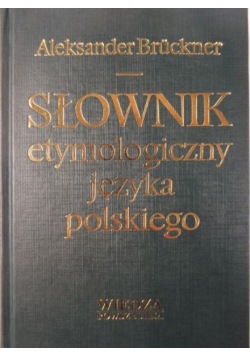 Słownik etymologiczny języka polskiego