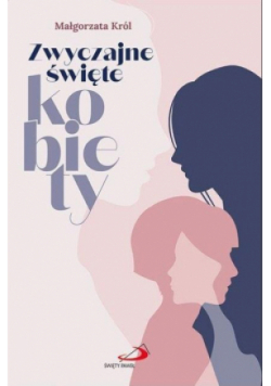 Zwyczajne święte kobiety