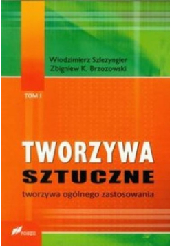 Tworzywa sztuczne Tom 1