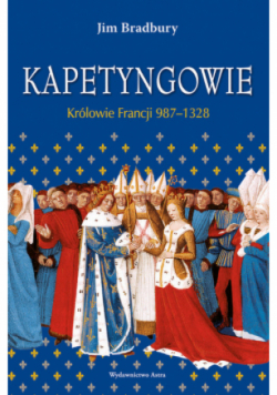 Kapetyngowie Królowie Francji 987-1328