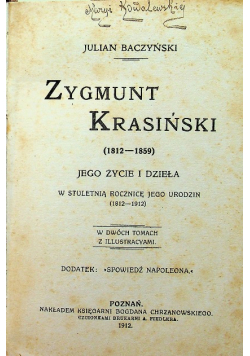 Zygmunt Krasiński jego życie i dzieła  Tom 1 i 2 1912 r.