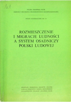 Rozmieszczenie i migracje ludności a system osadniczy Polski Ludowej