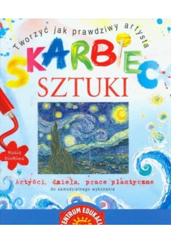 Tworzyć jak prawdziwy artysta Skarbiec sztuki