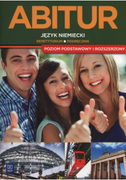 Abitur Język niemiecki Podręcznik i repetytorium Poziom podstawowy i rozszerzony
