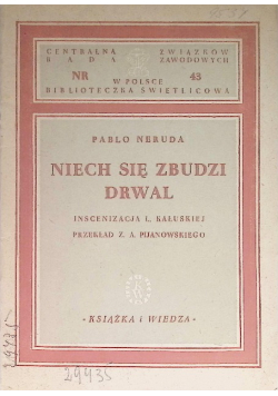 Niech się zbudzi Drwal 1949 r.