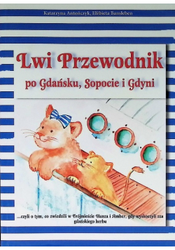 Lwi przewodnik po Gdańsku Sopocie i Gdyni