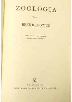 Zoologia. Bezkręgowce, Tom I