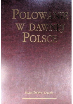 Polowanie w dawnej polsce