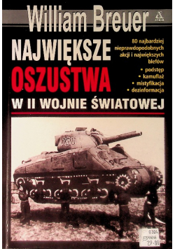 Największe Oszustwa w II Wojnie Świakowej