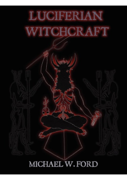 Luciferian Witchcraft: Book of the Serpent