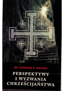 Perspektywy i wyzwania chrześcijaństwa