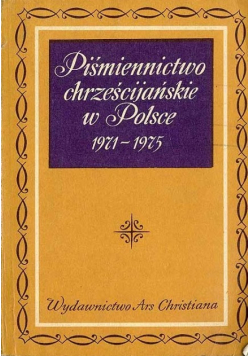Piśmiennictwo chrześcijańskie w Polsce 1971-1975