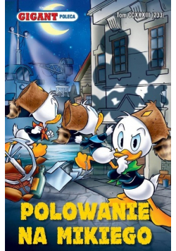 Gigant poleca Tom 233 Polowanie na Mikiego
