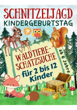 Schnitzeljagd Kindergeburtstag