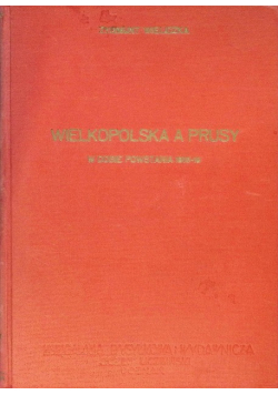 Wielkopolska a Prusy w dobie powstania  1918 - 19, 1932 r.