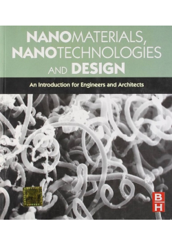 Nanomaterials, Nanotechnologies and Design: An Introduction for Engineers