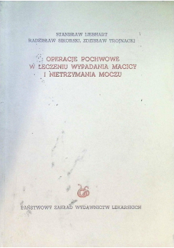 Operacje pochwowe w leczeniu wypadania macicy i nietrzymania moczu